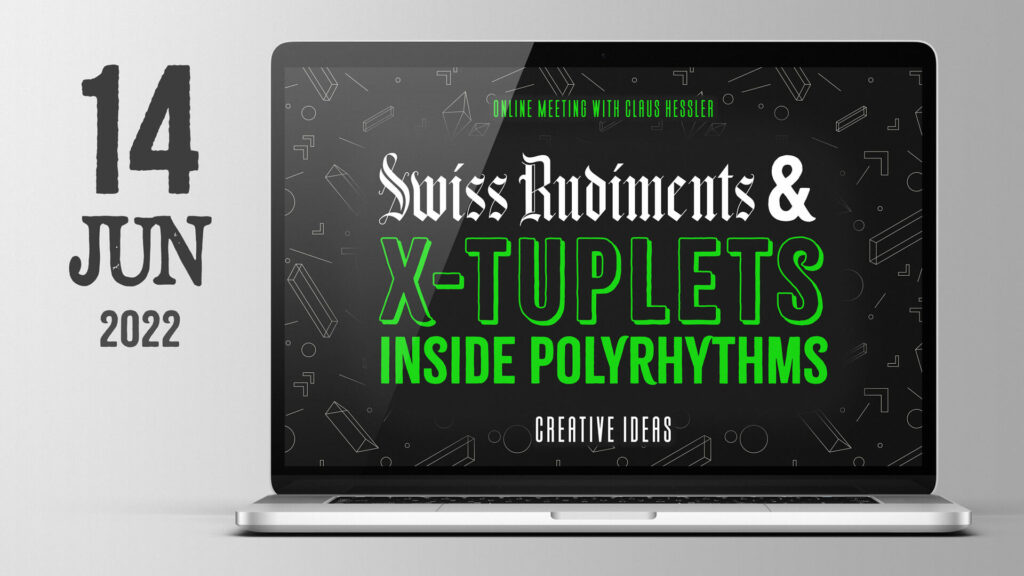 online meeting 14 06 2022 swiss rudiments and x tuplets inside polyrhythms creative ideas with claus hessler thumbnail