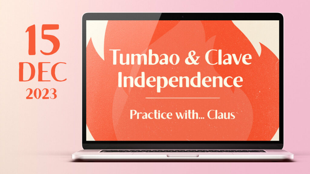 2023 12 15 tumbao and clave independence