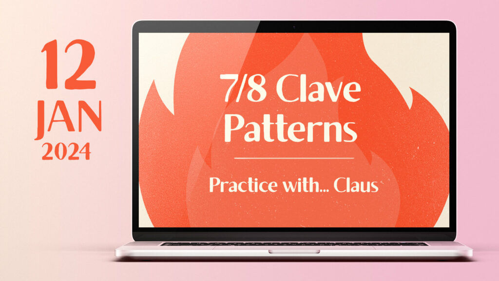 2024 01 12 7 8 clave patterns