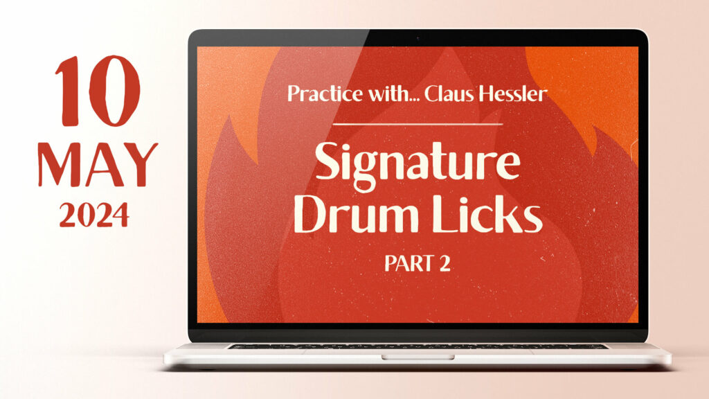 2024 05 10 signature drum licks part 2 claus hessler